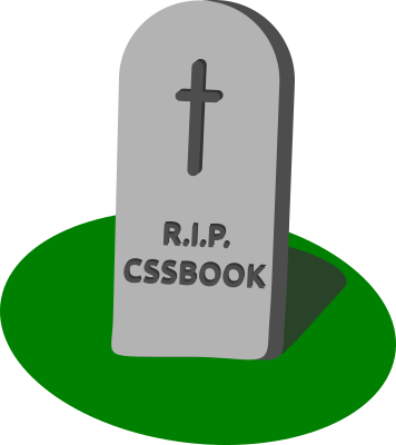cssbook ist tot. Lang lebe cssbook.